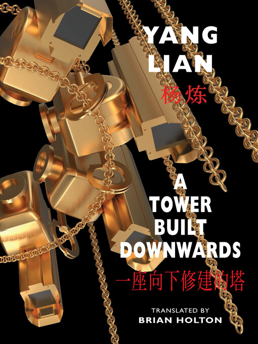 Title details for A Tower Built Downwards by Yang Lian - Available